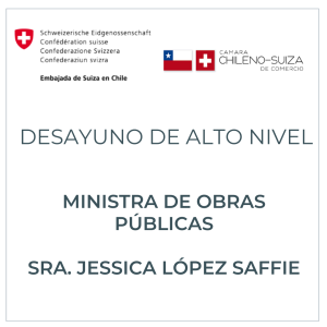 Desayuno de Alto Nivel - Ministra de Obras Públicas - Exclusivo socios @ Residencia de Suiza